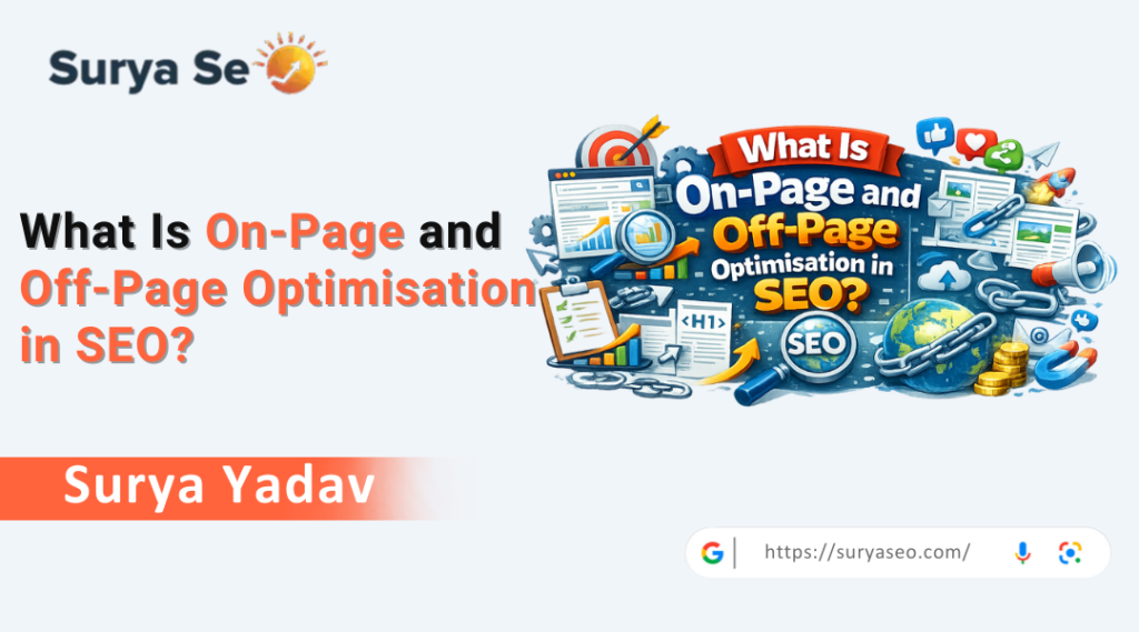 What Is On-Page and Off-Page Optimisation in SEO?