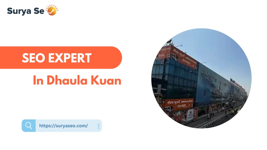 SEO Expert in Dhaula Kuan