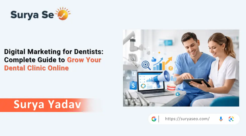 Digital Marketing for Dentists: SEO, Ads & Social Media Explained