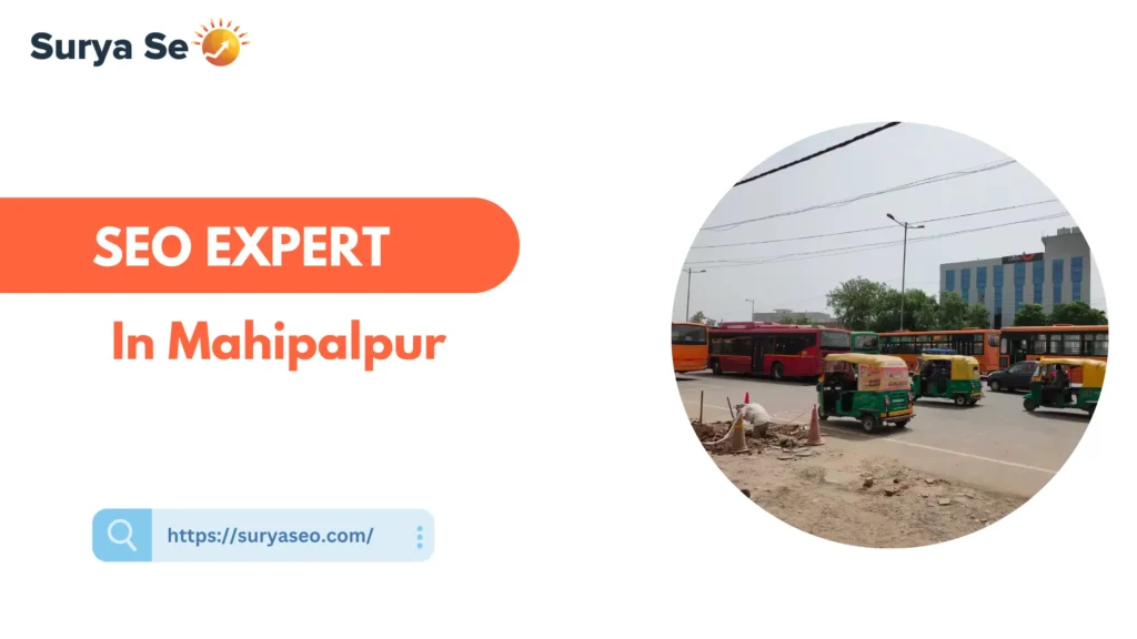 SEO Expert in Mahipalpur